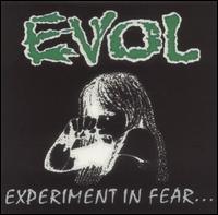 Evol - Experiment in Fear lyrics