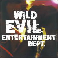 Wild Evil - Wild Evil Entertainment Department lyrics