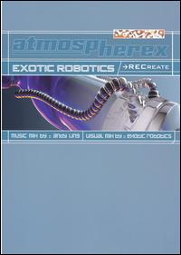 Exotic Robotics - Exotic Robotics: Recreate lyrics