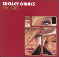 Shelley Gaines - The Gift lyrics