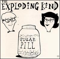 Exploding Kind - Sugar Pill lyrics