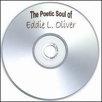 Eddie Oliver - The Poetic Soul of Eddie Oliver lyrics