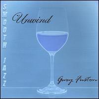 Gary Fuston - Unwind lyrics