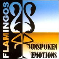 The Flamingos - Unspoken Emotions lyrics