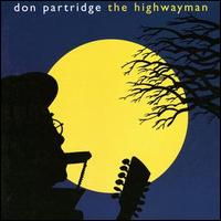 Don Partridge - The Highwayman lyrics