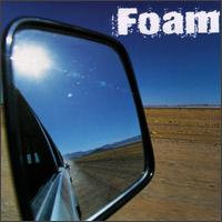 Foam - Big Windshield, Little Mirror lyrics