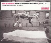 3 Fans - The Streets: Weak Become Heroes [Remix] lyrics