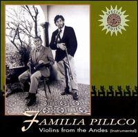 Familia Pillco - Violins from the Andes lyrics