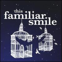 This Familiar Smile - What Kind of Monster Am I? lyrics