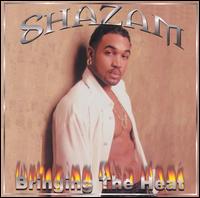 Shazam - Bringing the Heat lyrics