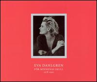 Eva Dahlgren - For Minnenas Skull 1978-1992 lyrics
