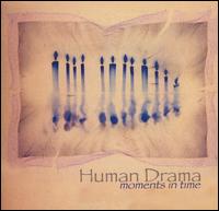 Human Drama - Moments in Time lyrics