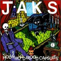 Jaks - Hollywood Blood Capsules lyrics