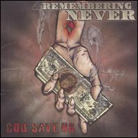 Remembering Never - God Save Us lyrics