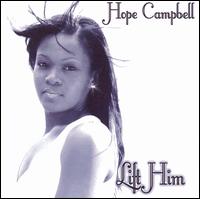 Hope Campbell - Lift Him lyrics