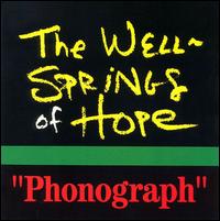 Wellsprings of Hope - Phonograph lyrics