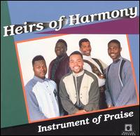 Heirs of Harmony - Instrument of Praise [Chicago Music] lyrics