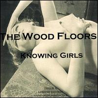 The Wood Floors - Knowing Girls lyrics