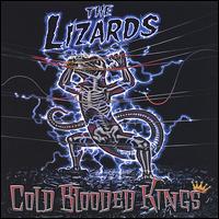 Lizards - Cold Blooded Kings lyrics