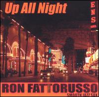 Ron Fattorusso - Up All Night lyrics
