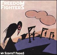 Freedom Fighters - My Scientist Friends lyrics