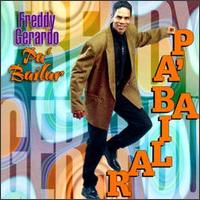 Freddie Gerardo - Pa Bailar lyrics