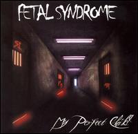 Fetal Syndrome - My Perfect Child lyrics