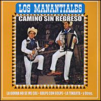 Los Manantiales - Camino Sin Regreso lyrics