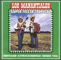 Los Manantiales - Super Fiestas Tropicales lyrics