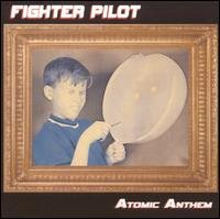 Fighter Pilot - Atomic Anthem lyrics