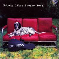 Fens - Nobody Likes Sneaky Pete lyrics