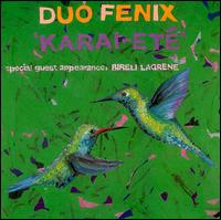 Duo Fenix - Karai-Ete lyrics