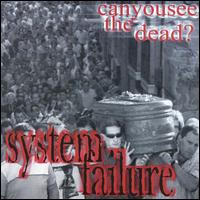 System Failure - Can You See the Dead lyrics