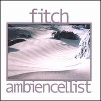 Fitch - Ambiencellist lyrics