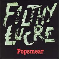 Filthy Lucre - Popsmear lyrics