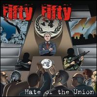 Fifty Fifty - Hate of the Union lyrics