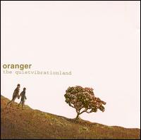 Oranger - The Quiet Vibration Land lyrics