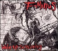 F-Minus - Wake Up Screaming lyrics