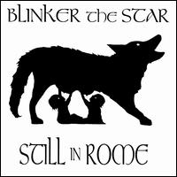 Blinker the Star - Still in Rome lyrics