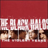 The Black Halos - The Violent Years [Sub Pop] lyrics