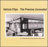 Vehicle Flips - Premise Unraveled lyrics