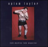Opium Taylor - Fade Machine Fade Magazine lyrics