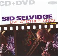 Sid Selvidge - Live at Otherlands [Bonus DVD] lyrics