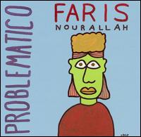 Faris Nourallah - Problematico lyrics