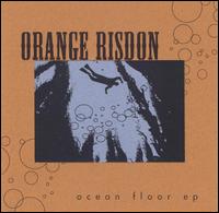 Orange Risdon - Ocean Floor E.P. lyrics