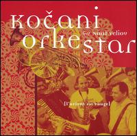 Kocani Orkestar - L' Orient Est Rouge lyrics