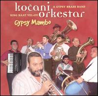Kocani Orkestar - Gypse Mambo lyrics