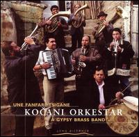 Kocani Orkestar - Une Fanfare Tsigane lyrics