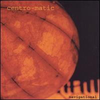Centro-Matic - Navigational lyrics
