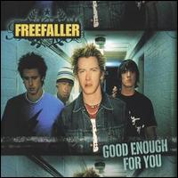 Freefaller - Good Enough for You lyrics